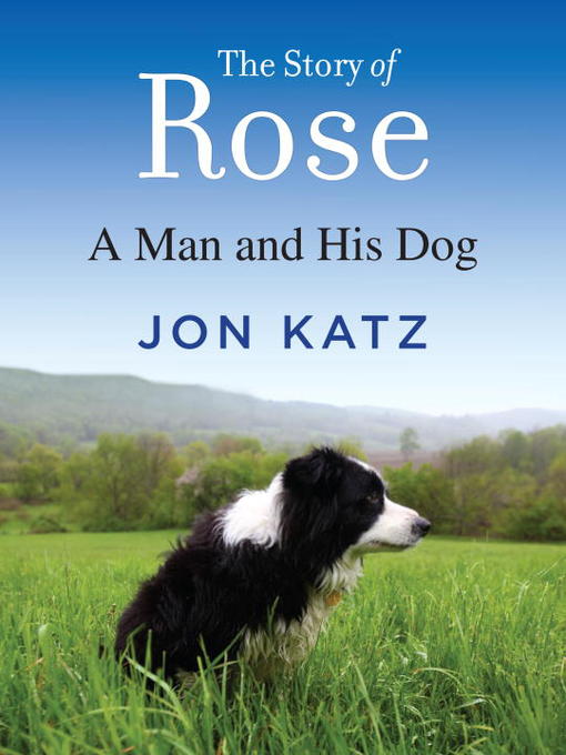 Title details for The Story of Rose by Jon Katz - Wait list
